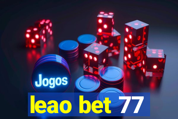 leao bet 77